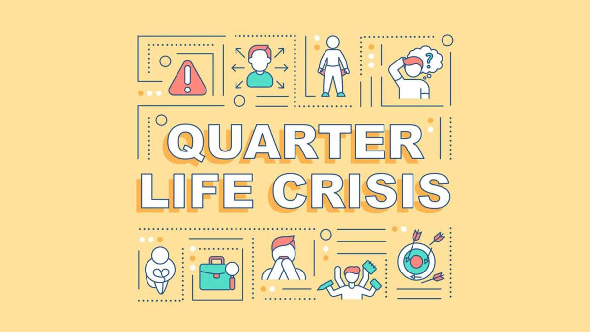 Quarter Life Crisis